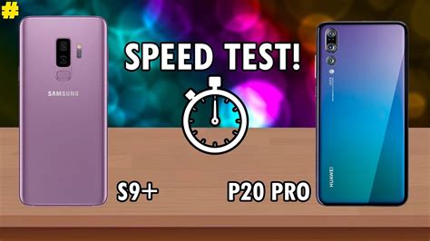Huawei p20 pro vs galaxy s9 plus design: Samsung Galaxy S9+ vs Huawei P20 Pro vs Speed Test: A Tie ...