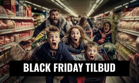 Black Friday Tilbud Se De Bedste Tilbud Og Rabatter