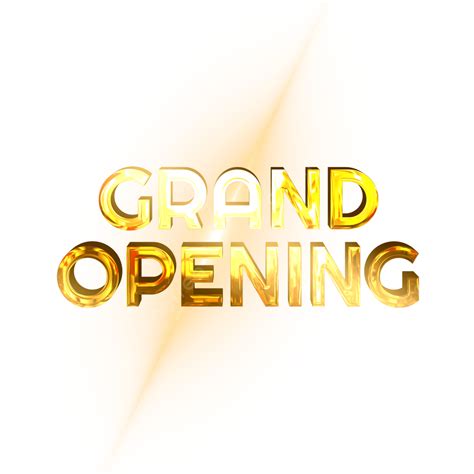 Grand Open Png Transparent Grand Opening Grand Opening Png Coming