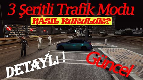 Eritli Trafik Modu Nas L Kurulur Tatsumi Pit Trafik Modu Yap M