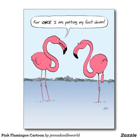 Funny Pink Flamingos Cartoon Putting My Foot Down Postcard Zazzle