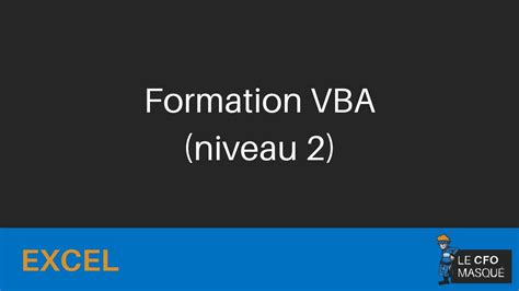 Excel Formation Vba Niveau 2 Youtube