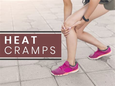 Heat Cramps Is It A Serious Condition Causes Symptoms Risk Factors Treatments And