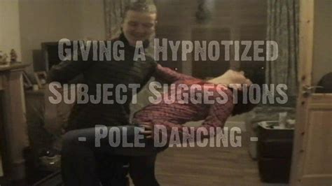 HypnoDj Giving A Hypnotized Subject Suggestions Pole Dancer YouTube
