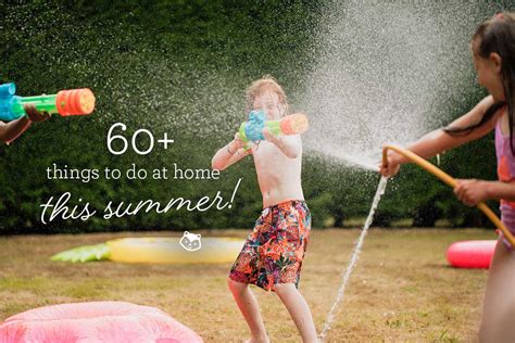 60 Things To Do At Home This Summer Go Valley Kids