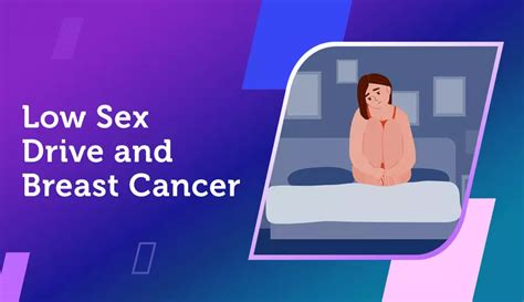 Low Sex Drive And Breast Cancer Mybcteam