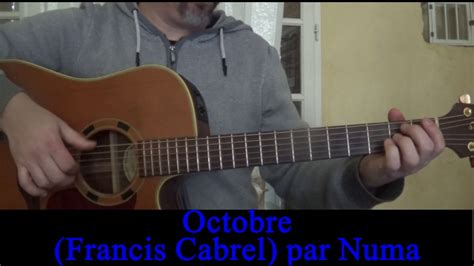 Octobre Francis Cabrel Version En Ré Cover Guitare Voix 1er