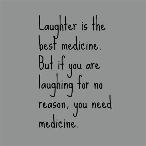 Laughter Is The Best Medicinere Fabbed