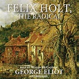 Felix Holt, the Radical - Audiobook | Listen Instantly!