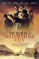 Murder at Yellowstone City DVD Release Date | Redbox, Netflix, iTunes ...