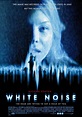 White Noise (2005) poster - FreeMoviePosters.net