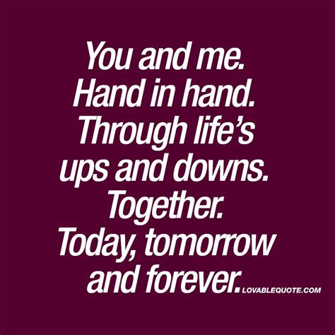 You And Mehand In Hand Through Lifes Ups And Downs Together Today