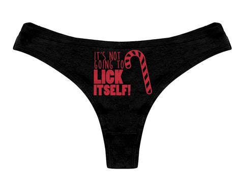 its not going to lick itself christmas panties funny sexy etsy