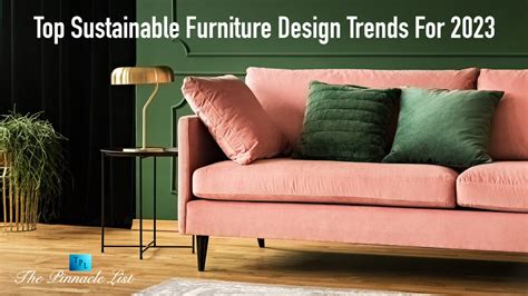 Top Sustainable Furniture Design Trends For 2023 The Pinnacle List