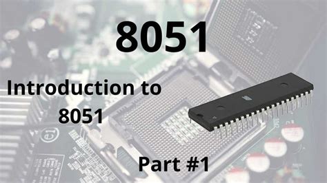 Introduction Of 8051 Microcontroller Robotic Electronics 8051