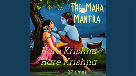 The Maha Mantra Hare Krishna Hare Krishna 27 Times Youtube