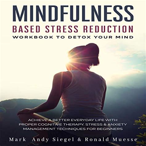 mbsr every day daily practices from the heart of mindfulness based stress reduction