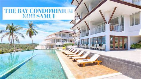 The Bay Condominium Koh Samui A Promotional Video Youtube