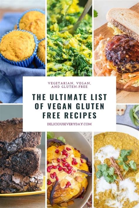 The Ultimate List Of Vegan Gluten Free Recipes Delicious Everyday