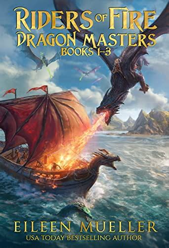 Riders Of Fire Dragon Masters Books 1 3 Box Set Anakishas Dragon