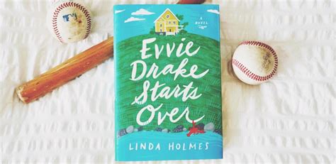 Evvie Drake Starts Over By Linda Holmes — Idlewild Reads