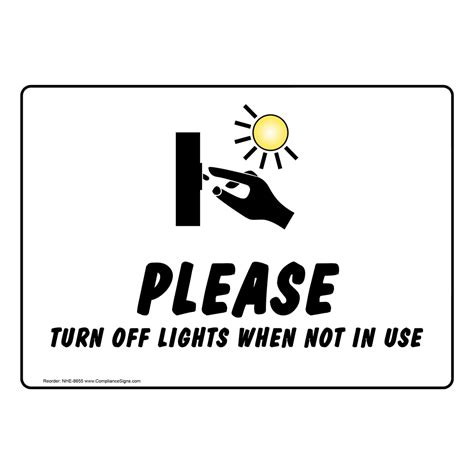Kato, jon, jon gade nørgaard. Please Turn Off Lights When Not In Use Sign NHE-8655 Restrooms