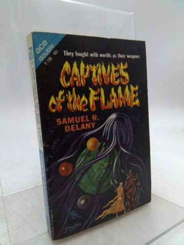 captives of the flame the psionic menace ace double f 199 by samuel r delany keith