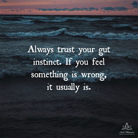 Always Trust Your Gut Instinct Still Moments