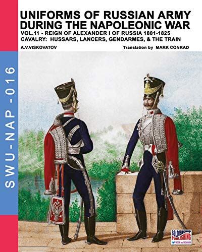 Uniforms Of Russian Army During The Napoleonic War Vol11 Cavalry