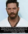 Being Alone for a While is Dangerous | Tom hardy quotes, Inspirational ...