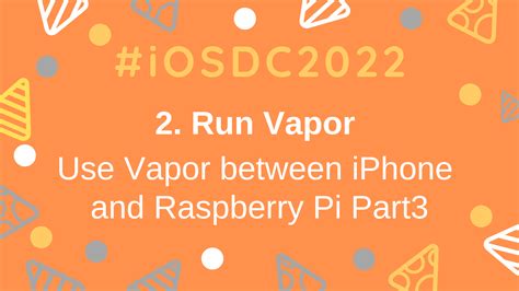 2 Move Vapor Communicate Between Iphone And Raspberry Pi With Vapor