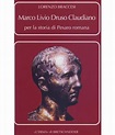 Marco Livio Druso Claudiano: Per La Storia Di Pesaro Romana: Buy Marco ...