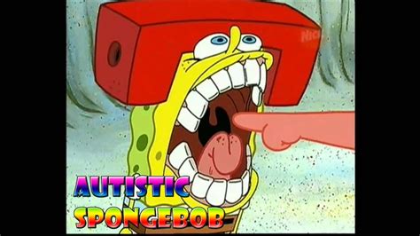 Autistic Spongebob Youtube