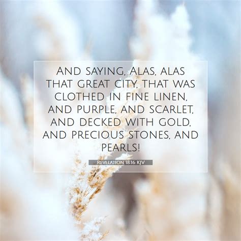 Revelation 1816 Kjv And Saying Alas Alas That Great City That Was