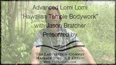 Advanced Lomi Lomi Hawaiian Temple Bodywork Youtube