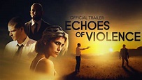 Echoes of Violence (2021) | Official Trailer HD - YouTube