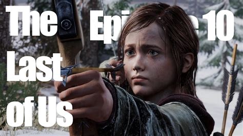 The Last Of Us Episode 10 The One Where We Meet Nolan Youtube