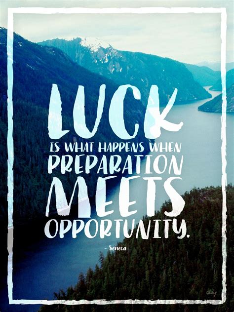 Image Result For Luck Is Preparation Meets Opportunity Good Luck