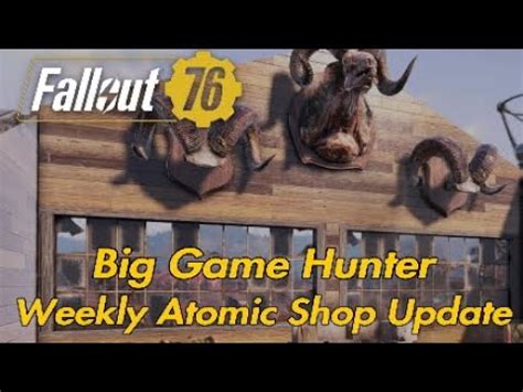 Fallout Weekly Atomic Shop Update Big Game Hunter Youtube