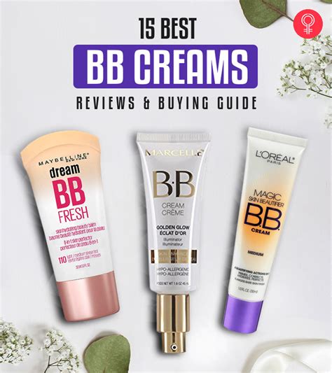 The 15 Best Bb Creams For Fresh Healthy Looking Coverage 2022