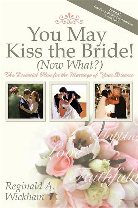 You May Kiss The Bride Now What The Essential Plan For The
