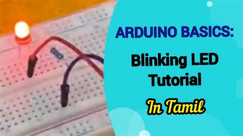 Arduino Basics Blinking Led Tutorial For Beginners How Arduino