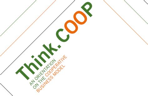 Think Coop An Orientation On The Cooperative Business Model Ed Coop
