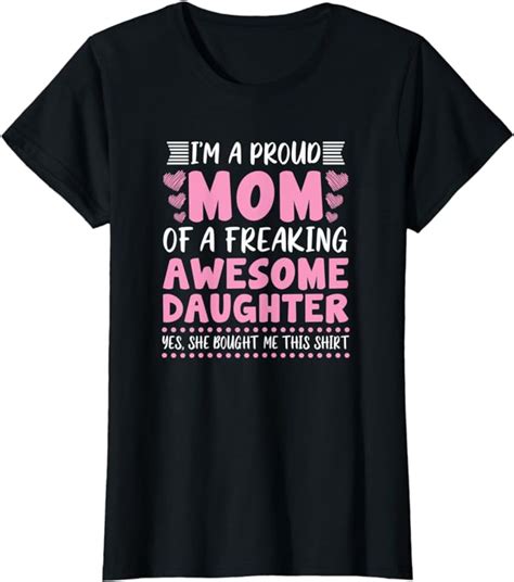 Womens A Proud Mom Of Awesome Daughter T Shirt Clothing
