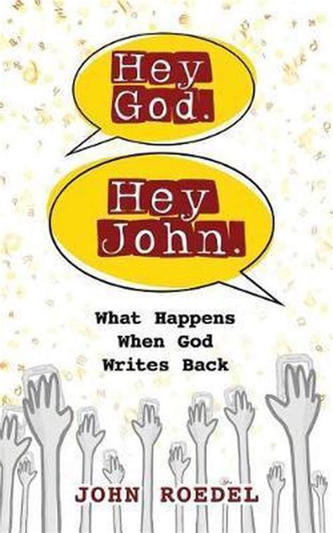 Hey God Hey John John Roedel 9781720783077 Boeken Bol