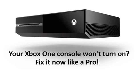 Xbox One Wont Turn On How To Fix Like A Pro