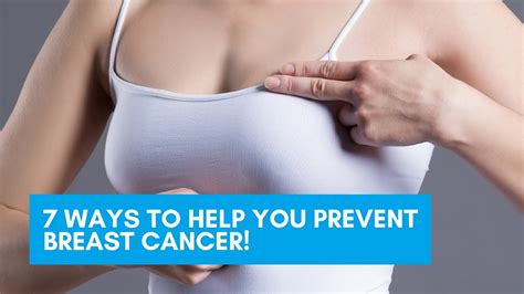 7 ways to help prevent breast cancer youtube