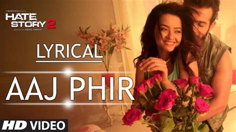 lyrical aaj phir full song with lyrics hate story 2 arijit singh youtube