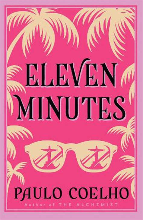 Eleven Minutes By Paulo Coelho Paperback 9780007166046 Buy Online