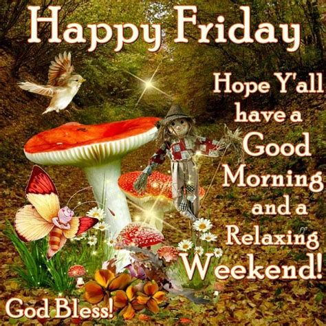 As you wake up this morning, may you experience newness all around to make you have a fulfilled day. Happy Friday Have A Good Morning And Weekend Pictures ...